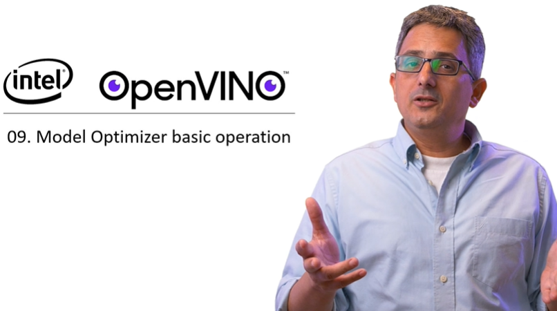 OpenVINO教程视频—Model Optimizer 基本操作
